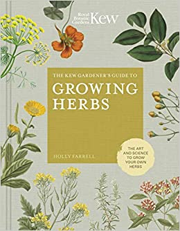 The Kew Gardener's Guide to Growing Herbs - LGC