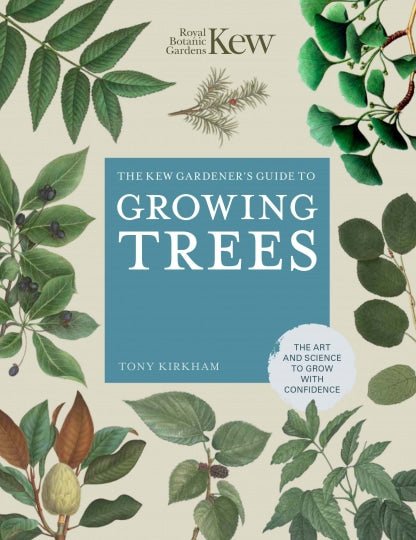 The Kew Gardener's Guide to Growing Trees - LGC